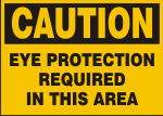CAUTION EYE PROTECTION REQUIRED IN THIS AREA.png (10978 bytes)