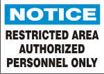 NOTICE RESTRICTED AREA AUTHORIZED PERSONNEL ONLY.png (12278 bytes)