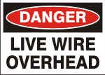 DANGER LIVE WIRE OVERHEAD.png (12301 bytes)